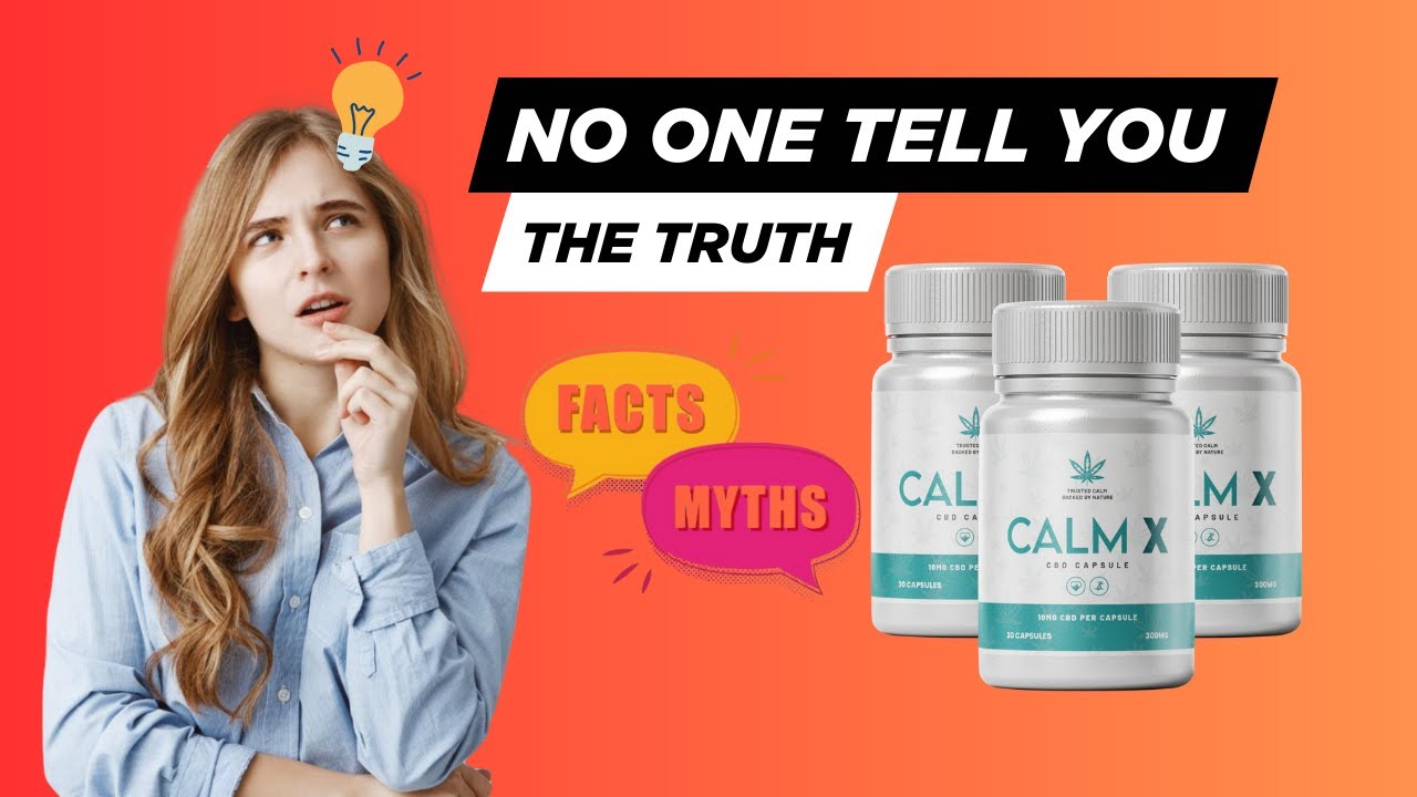 Calm X CBD Capsules [ 🗣 Expert Advice ] Calm X CBD Capsules Reviews - Calm  X CBD Capsules Exclusive! [48DOZ5edn1]